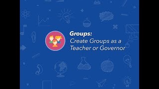 Create Groups as a Teacher or Governor