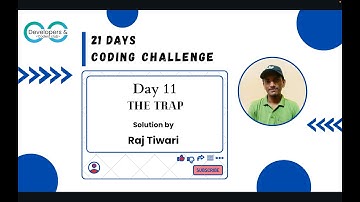 Day 11. The Trap | 21 Days Coding Challenge | DCC NIT-A