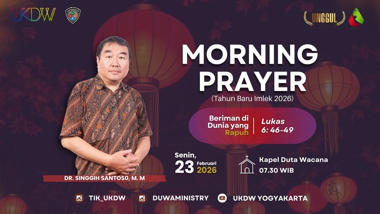 IBADAH SENIN, 23 FEBRUARI 2026 | UNIVERSITAS KRISTEN DUTA WACANA