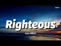 Juice WRLD - Righteous (Lyrics)