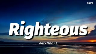 Video thumbnail of "Juice WRLD - Righteous (Lyrics)"