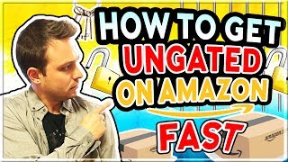 Information How to Get Ungated on Amazon (Instant Approval!) - Should You Use an Ungating Service Update