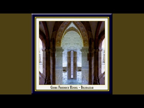 Mira Belshazzar, HWV 61: Act I Scene 4: Aria: Let festal joy triumphant reign (Belshazzar) en YouTube