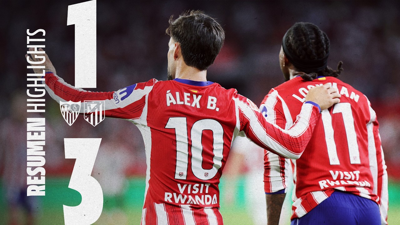 Sevilla FC 1-3 Atlético de Madrid | ⚽ Álex Baena (x2) & Lookman | HIGHLIGHTS, LaLiga - MD3