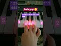 soda pop 🙃 (easy piano tutorial 🎹)