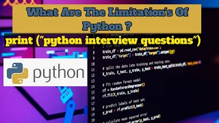 Exploring Python's Limitations -  What Are The Limitation's Of Python 
