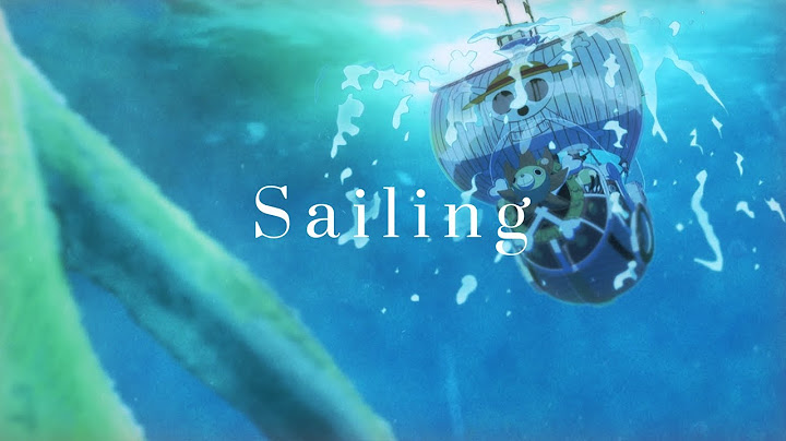 BE:FIRST / Sailing -Lyric Video-  (「ONE PIECE LOG: FISH-MAN ISLAND SAGA」Ending Theme "Sailing")