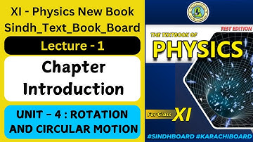 Class 1|Unit 4:Rotation and Circular Motion| "Chapter Introduction" XI Physics New Book #sindh_board