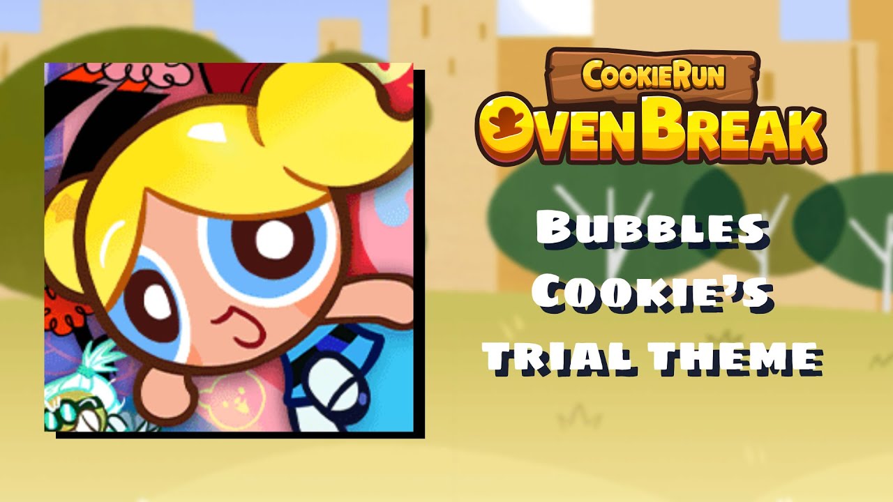 Cookie Run OvenBreak ost- Bubbles Cookie’s trial theme - YouTube