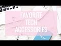 My top 5 tech accessories  | Style playground