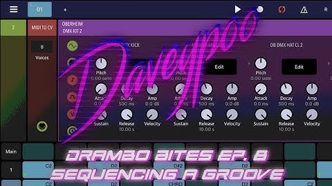 Drambo Bites Ep. 8: Sequencing a Groove - Daveypoo, The Mobile Music Minstrel