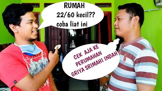 TYPE 22/60 KECIL..?? TONTON DULU VIDEO INI | RENOVASI RUMAH SUBSIDI GRIYA SRIMAHI INDAH