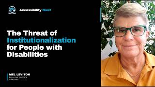 How Institutionalization Threatens People with Disabilities | Accessibility Now!