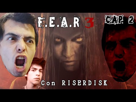 Fear 3 con Riserdisk 2 - cap 2