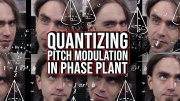 Quantizing pitch modulation in Phase Plant??