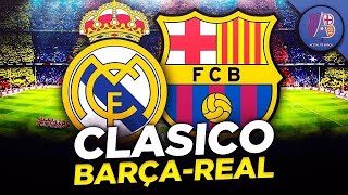 🎬 L'Histoire des Clasico entre le Barça \& le Real Madrid !