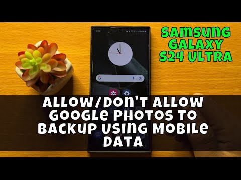How to Allow/Don't Allow Google Photos To Backup Using Mobile Data - Samsung Galaxy S24 Ultra