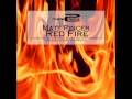 Matt Pincer - Red Fire