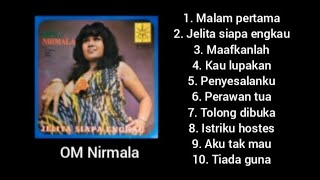 Full album - Jelita Siapa Engkau - OM Nirmala.