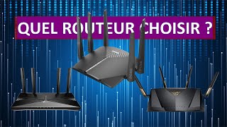 QUEL ROUTEUR Wi-Fi CHOISIR? LE BON CHOIX DES CARACTÉRISTIQUES