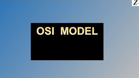 OSI Model - Data Communication and Networks