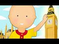 Caillou in London | Caillou Cartoon