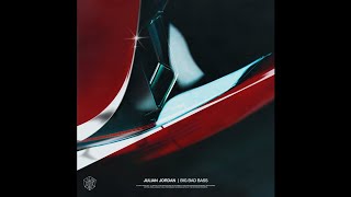 Julian Jordan  Big Bad Bass extended Mix
