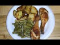 Cooking Sunday Dinner. Baked chicken|roasted potatoes|smothered green beans