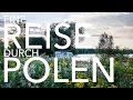 Eine Reise durch Polen | mit dem Auto quer durch's Land