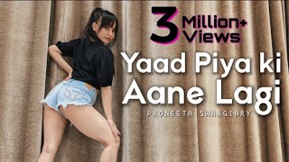 Yaad Piya Ki Aane Lagi Divya Khosla Neha Kakkar Choreography Proneeta-Vijay