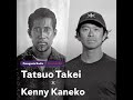 #34-2 時を残す 後編 | 竹井 達男 × 金子 ケニー