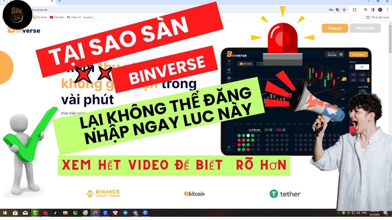 tại sao sàn binverse lại không đăng nhập được vào ngày 1/4/2024 nguyên nhân tại đâu ???