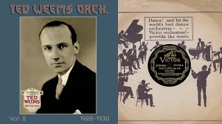 1928, Ted Weems Orch. What A Day, Slappin' The Bass, Miss Wonderful, Remarkable Girl, HD 78rpm