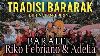 Baralek Nikah, Riko Adel, Tradisi Bararak