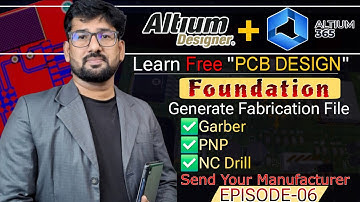 How to Export Gerber, PNP & NC Drill Files | Complete Fabrication File | Altium Designer 06