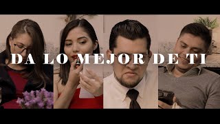 Video thumbnail of "Da lo mejor de ti | Adventus Media"