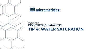 Quick Tips | Breakthrough Analysis | Water Saturation