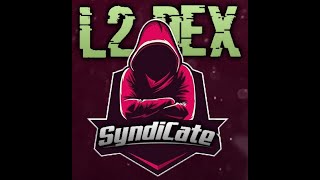 L2 Dex Syndicate Cp Back To Business..