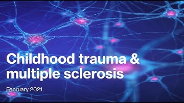 Childhood Trauma & Multiple Sclerosis: A Study Overview