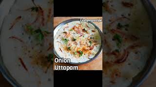 Onion Uttapam #shorts #youtubeshorts South Indian breakfast recipe