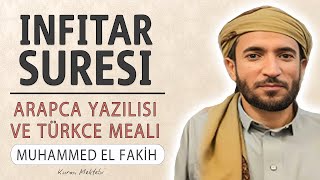 İnfitar suresi anlamı dinle Muhammed el Fakih (İnfitar suresi arapça yazılışı okunuşu ve meali)