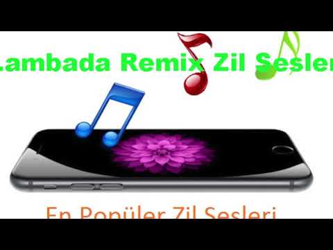 Lambada Remix zil sesleri 2020 | Telefon Zil Sesleri indir