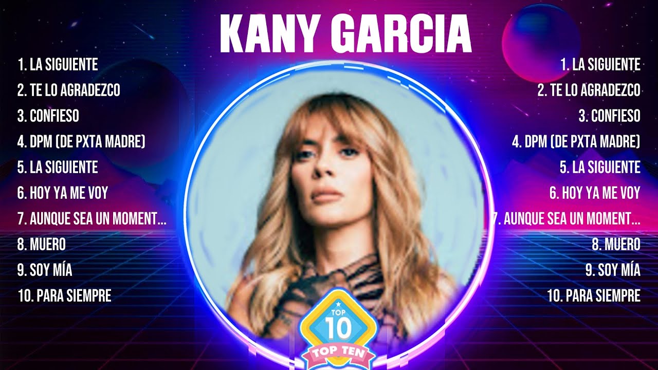Kany Garcia ~ Greatest Hits Full Album ~ Best Old Songs All Of Time Kany Garcia ~ Greatest Hits Full Album ~ Best Old Songs All Of Time