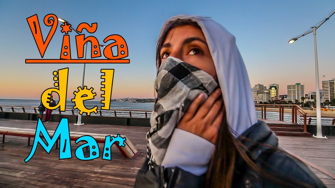 WELCOME TO VIÑA del MAR! - Chile Travel Vlog - YouTube