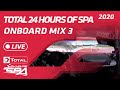 LIVE - ONBOARD MIX 3 - TOTAL 24 HOURS SPA 2020