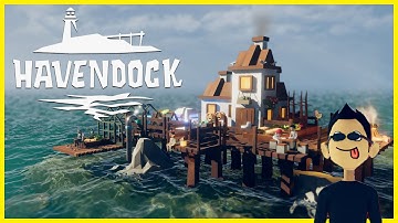 Havendock - First Look - Early Access 2023