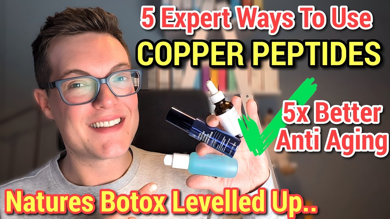 Move Over Botox - COPPER PEPTIDES LEVELLED UP (5 Ways To Use Copper Peptides)