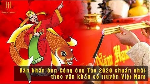 Văn khấn ông Công ông Táo năm Canh Tý 2020 chuẩn nhất theo văn khấn cổ truyền Việt Nam