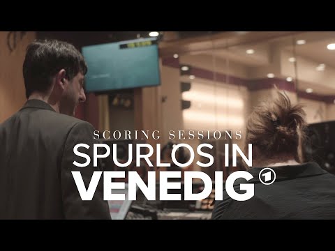 SPURLOS IN VENEDIG (LOST IN VENICE) Scoring Sessions