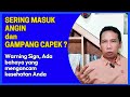 Waspadai keluhan Masuk Angin & Gampang Capek | Proses Penyakit Parah sedang Terjadi Pada Tubuh Anda